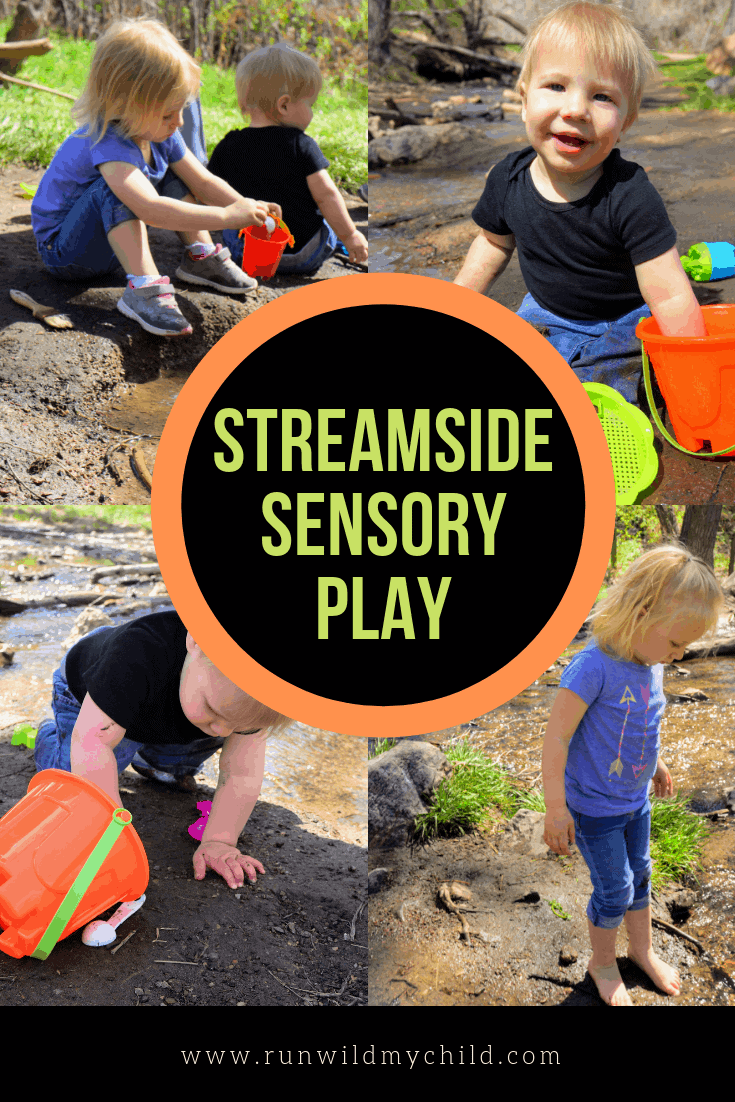 Streamside Sensory Play Ideas & Activities for Kids1