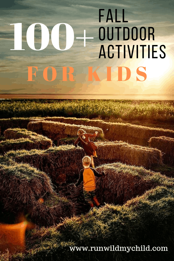 The Ultimate List of 100+ Fall Outdoor Activities for Kids