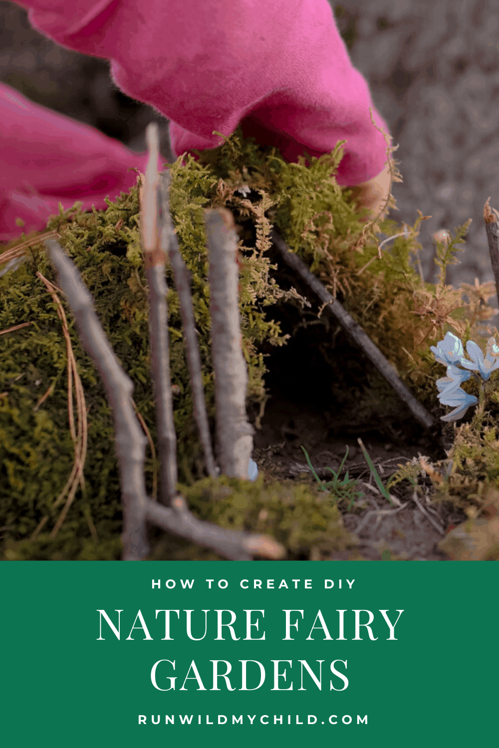 Creating Nature Fairy Gardens • RUN WILD MY CHILD