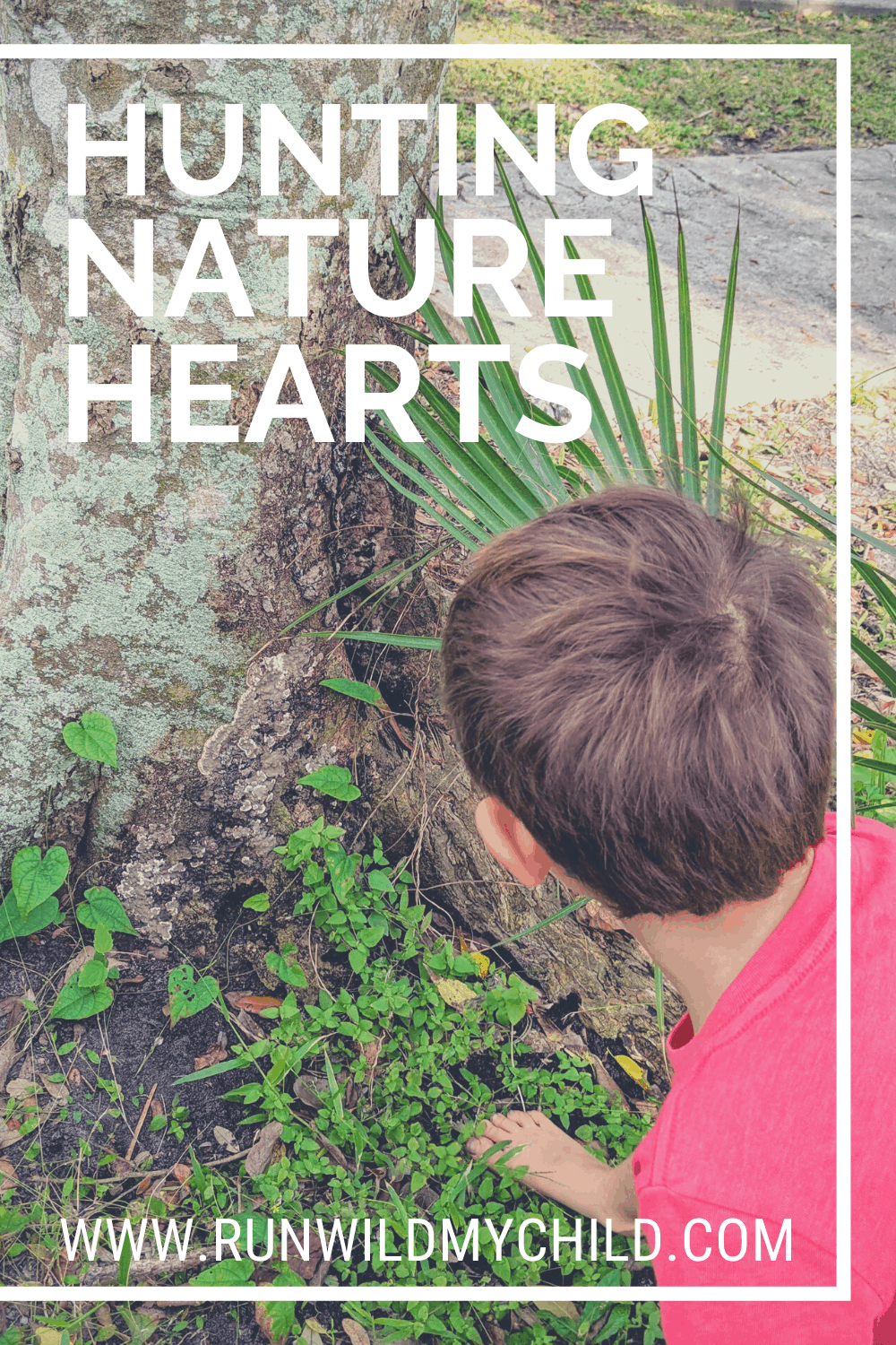 Nature Heart Hunt - Outdoor Valentine's Activities for Kids
