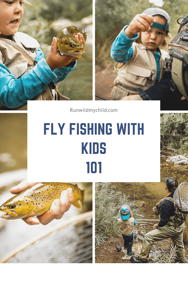 Fly Fishing with Kids: Fly Fishing Basics