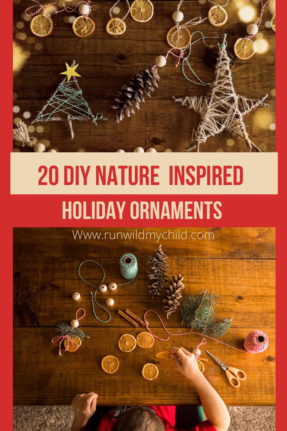 20 DIY Nature-Inspired Holiday Ornaments for Kids
