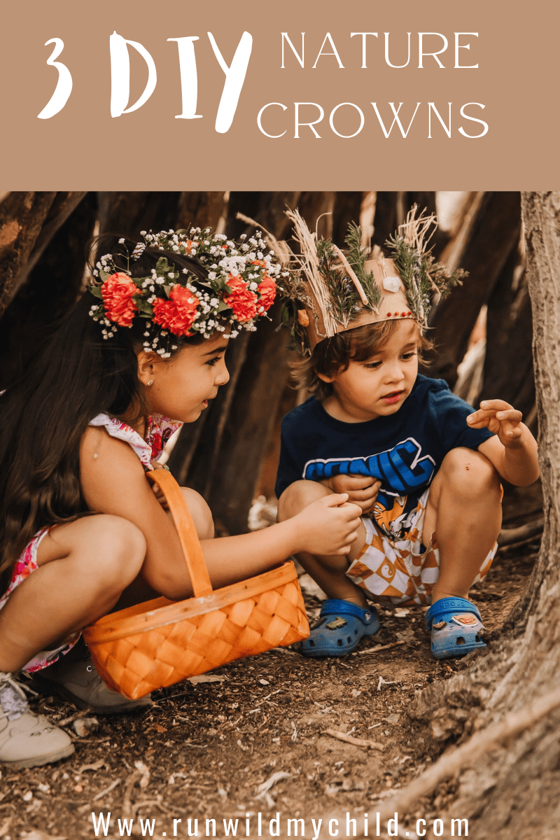 How to Make 3 DIY Nature Crowns for Kids • RUN WILD MY CHILD