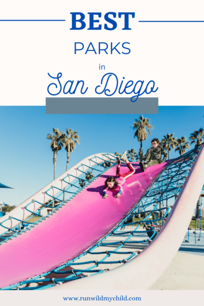 Best Parks In San Diego • RUN WILD MY CHILD