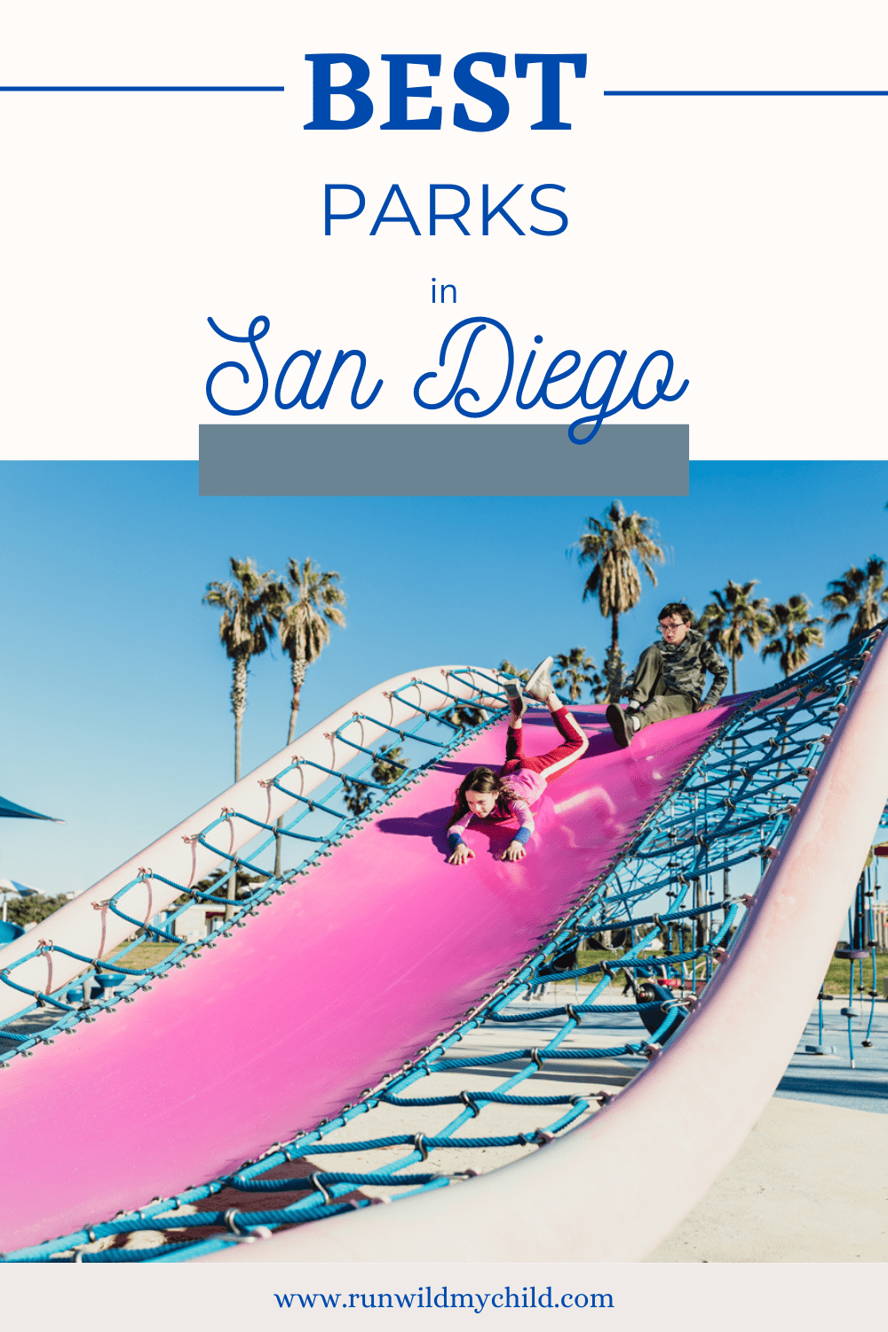 Best parks in San Diego California - best city and county parks for kids and families