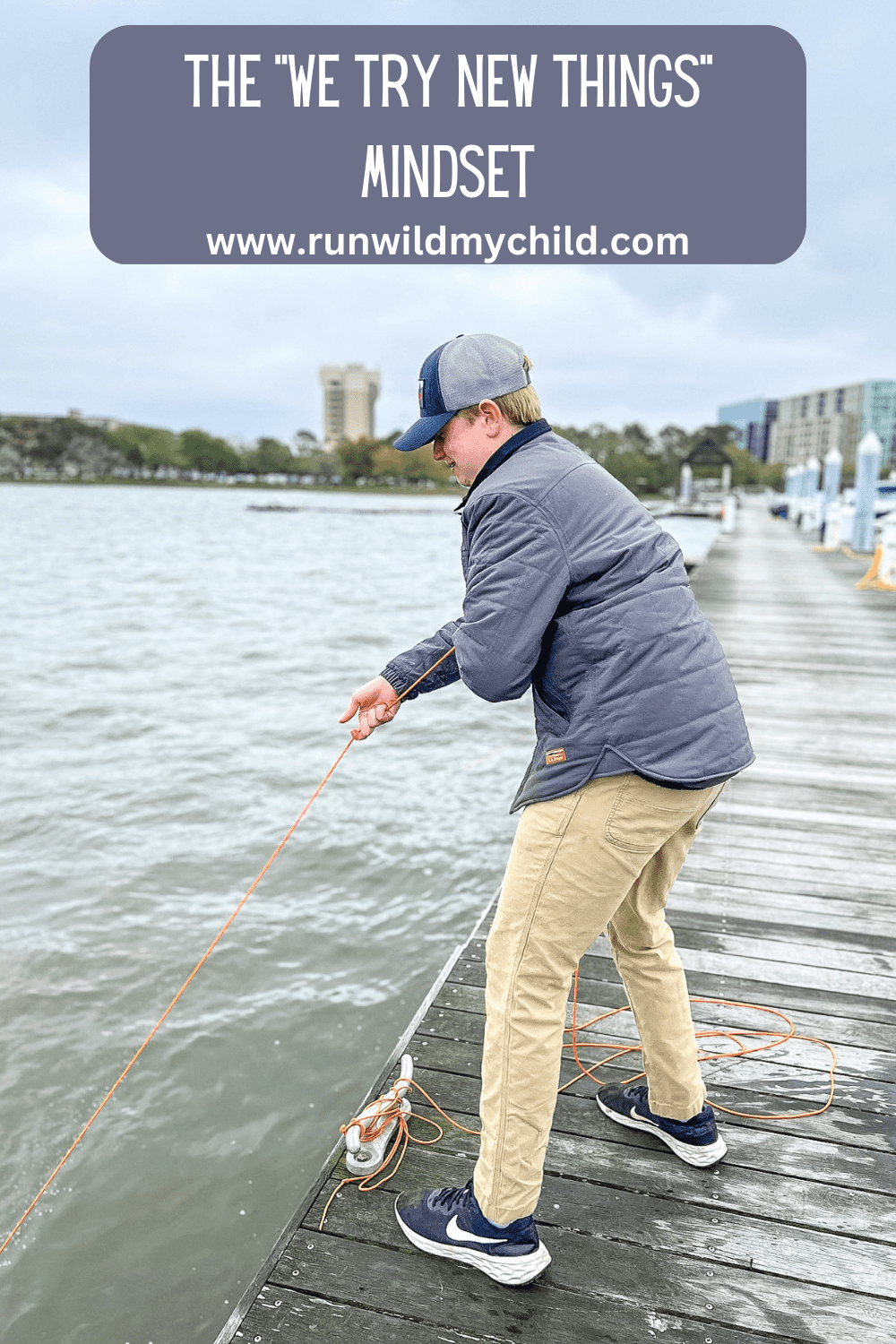the we try new things mindset pinnable hero of teen boy standing on a dock crabbing