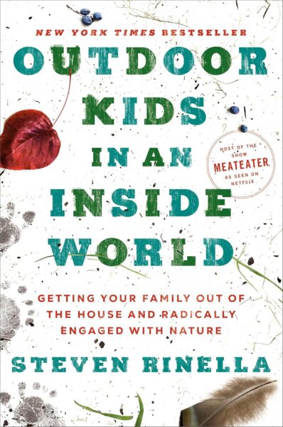 Outdoor Parenting - Outdoor Kids in an Inside World