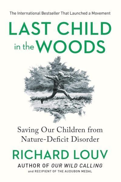 Last Child In the Woods - Best Outdoor Parenting Books 