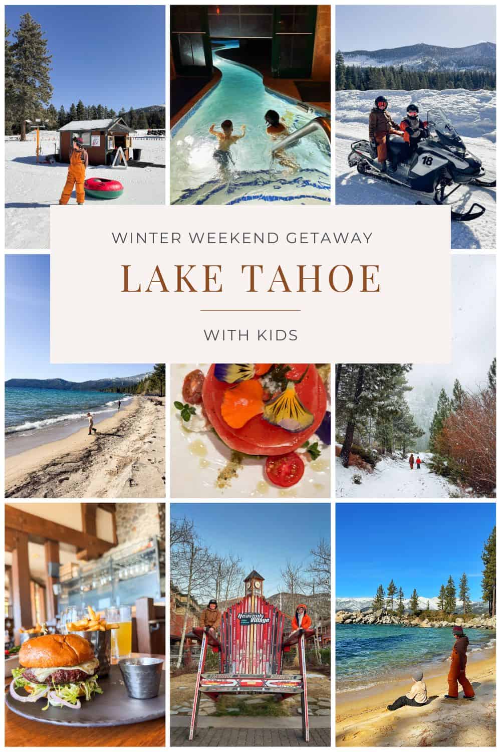 Winter weekend getaway Lake Tahoe with Kids